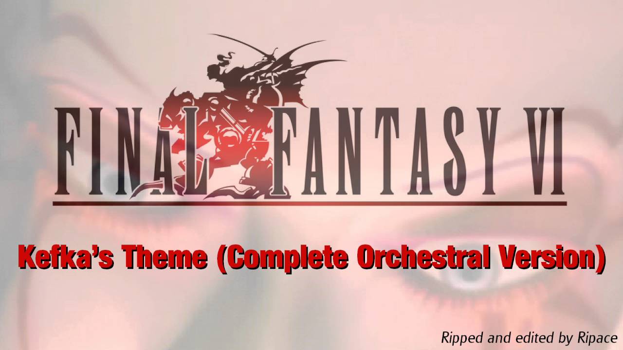 FF6: Kefka's Theme - Complete Orchestral Version