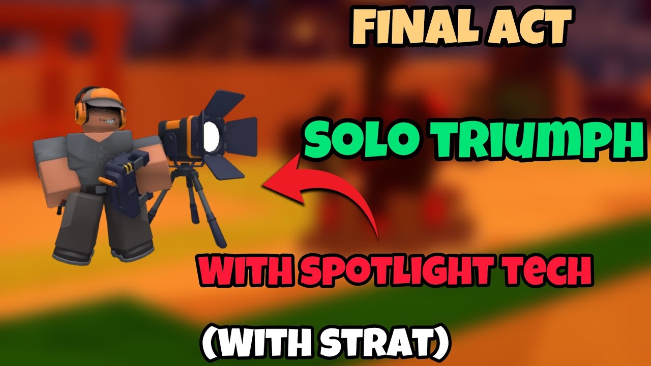 Final Act Solo Triumph with SPOTLIGHT TECH! | Roblox Tower Defence Simulator