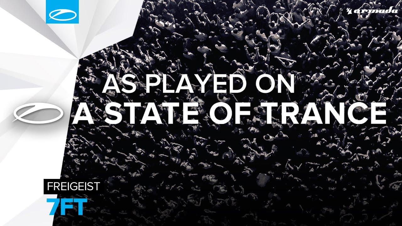 Freigeist - 7FT [A State Of Trance 758]