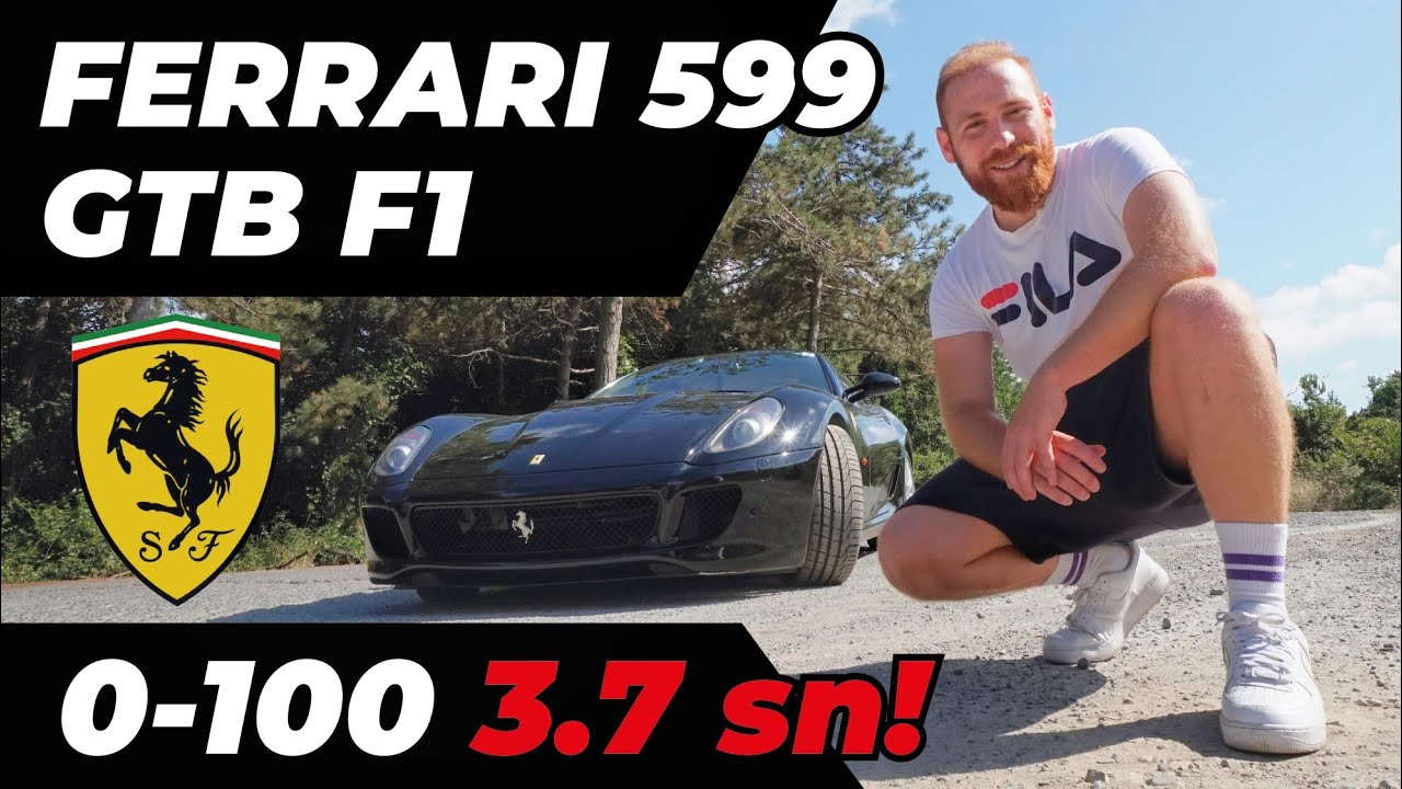 Ferrari 599 Fiorano GTB Gran Turismo Berlinetta | Ferrari Sürüş İzlenimi | Hız testi 0–100 km/h 3.7