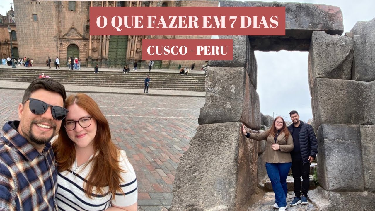 CUSCO - O QUE FAZER / ONDE SE HOSPEDAR E MUITO MAIS …