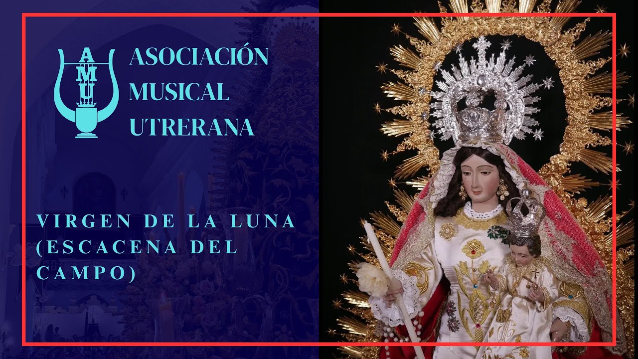 Campanilleros de Utrera | Procesión Virgen de la Luna - Escacena del Campo
