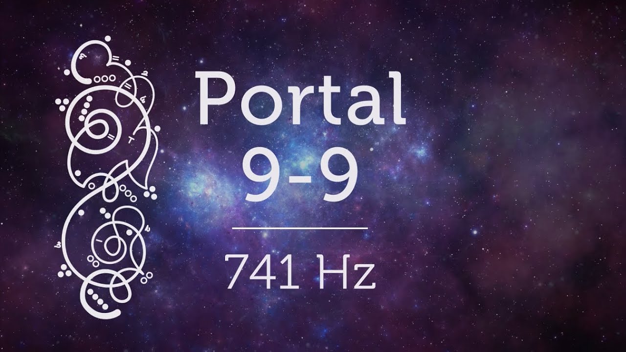 99 Portal 9-9 741 Hz Starseed Karmic Energy Reset Speaking Your Truth Pleiadian Music Lightcode