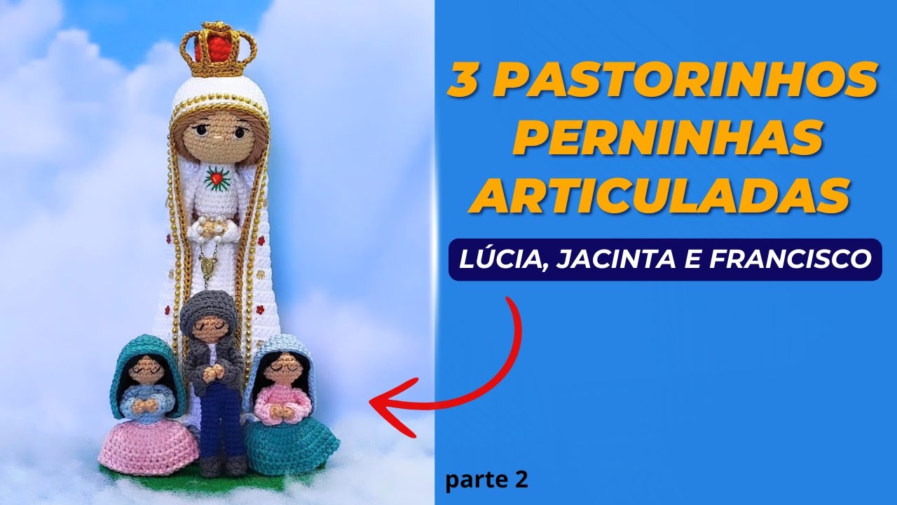 3 Pastorinhos Articulados Lúcia, Francisco e Jacinta (aula 2) Nossa Senhora de Fátima Santinha