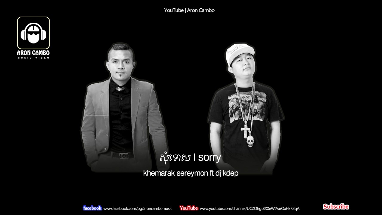 Khmerak Sreymon|សុំទោស| Sorry - ft dj Kdep | khmer Song