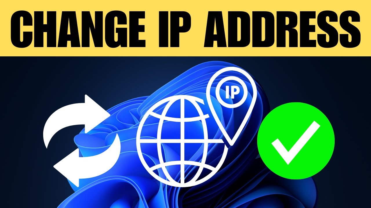 How to Change IP Address on Windows 11 (Quick & Easy)