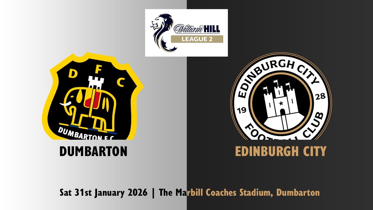 Dumbarton v Edinburgh City | Sat 31st January 2026 | William Hill League 2 | SonsPlayer Highlights