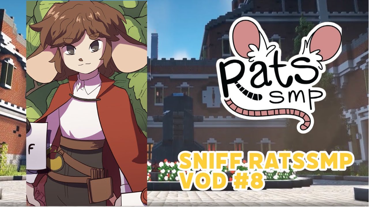 Sniff RatsSMP VOD #8 [2022/11/08]