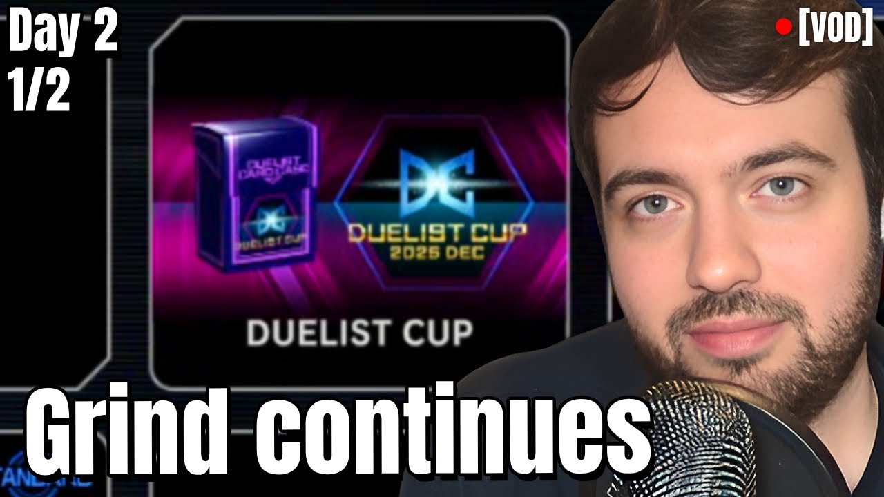 Day 2 Duelist Cup Stage 2 Grind! (Part 1/2)