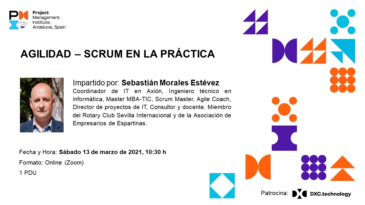 Webinar PMI-A: Agilidad - SCRUM en la práctica (Sebastián Morales)