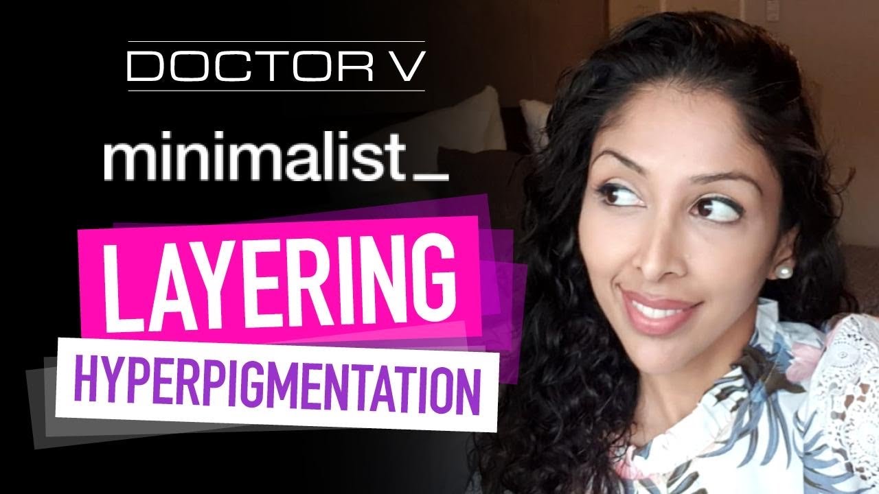 Doctor V - Be Minimalist Layering, Hyperpigmentation for Skin of Colour | Brown/ Black skin