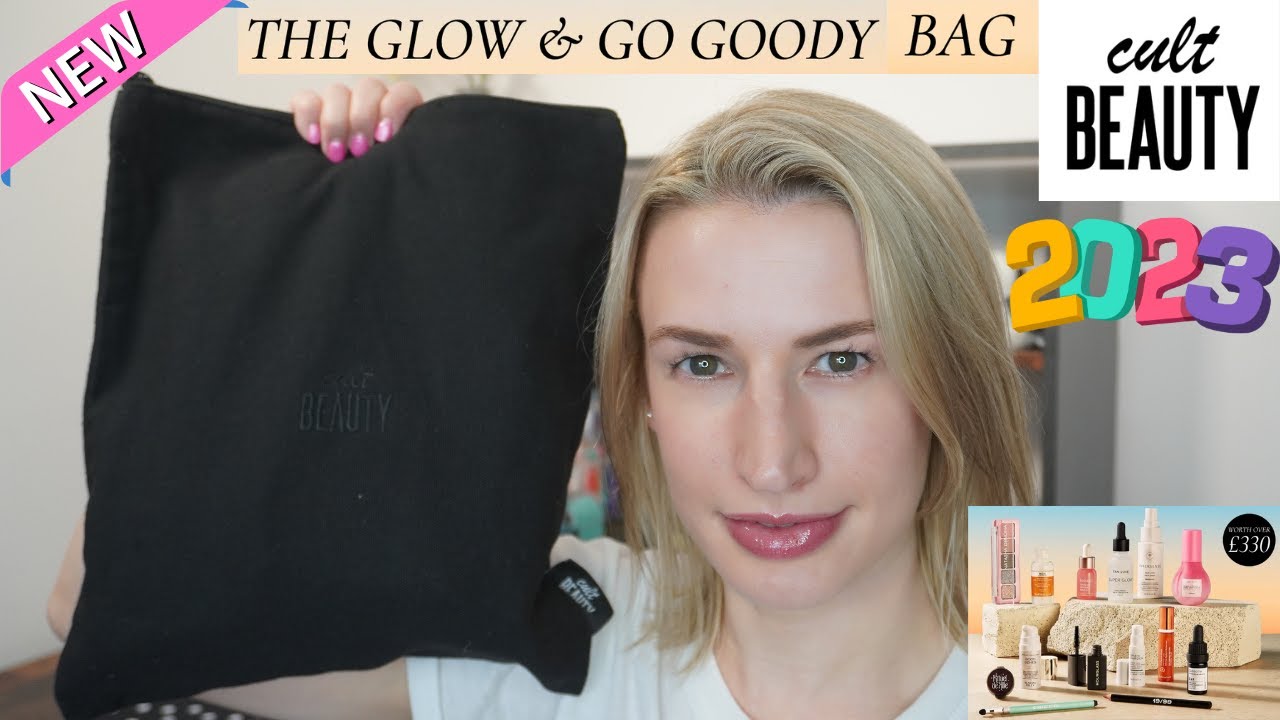 CULT BEAUTY The Glow and Go Goody Bag UNBOXING 2023