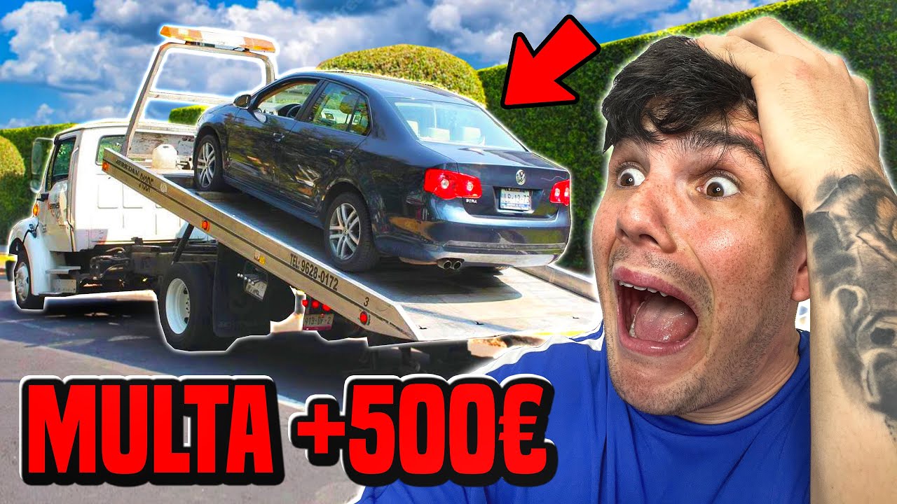 LA GRUA SE LLEVA MI COCHE!! 🚨🚗 [PAGO +500&euro; DE MULTA] 🤦🏻&zwj;♂️