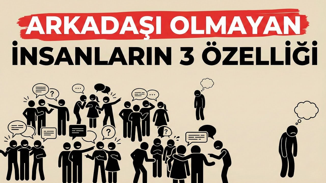 Arkadaşı Olmayan İnsanların 3 Özelliği