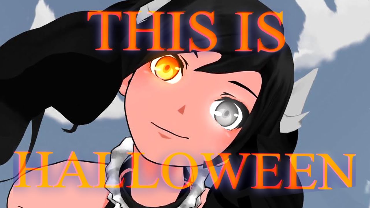 RWBY AMV ~ This Is Halloween {a remake}