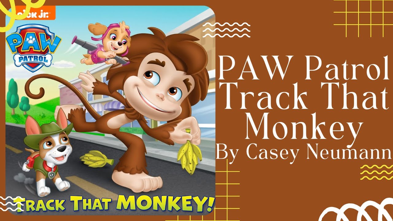 🐒 PAW Patrol Track that Monkey 🐒 Nickelodeon Stories for Kids Read Aloud [ READ ALONG VIDEO ]
