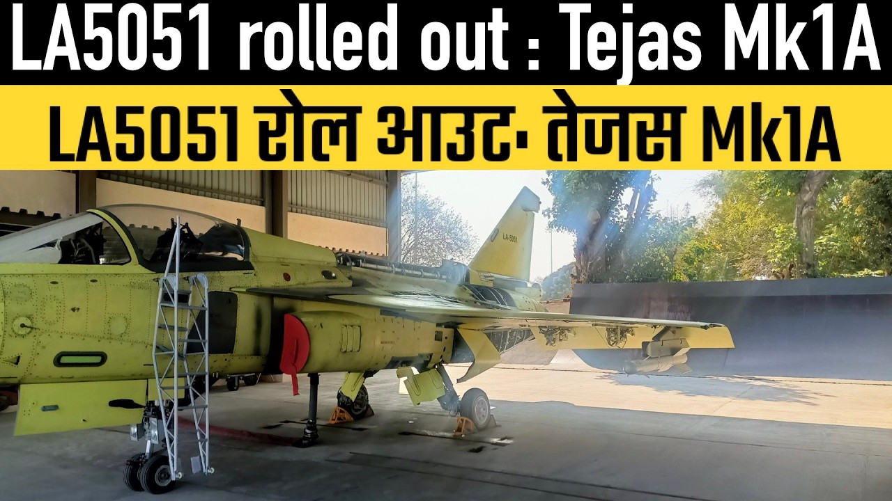 LA5051 rolled out : Tejas Mk1A
