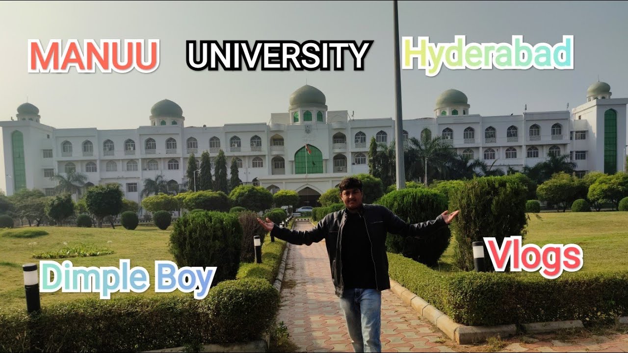 MANUU University Campus || Hyderabad  || Tour vlogs || By Dimple Boy #campus #manuu #university