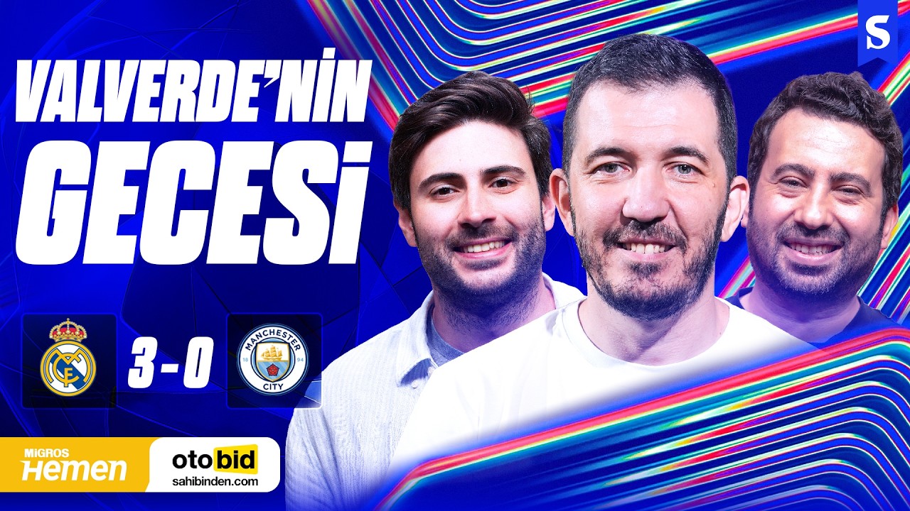 🔴 CANLI | Real Madrid 3-0 Manchester City, Fede Valverde, PSG'den 5 Gol | Şampiyonlar Lokali #21