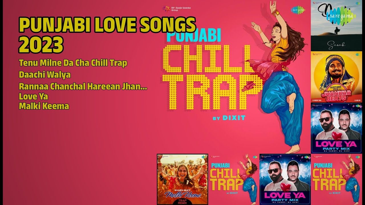 2023 ਦੇ ਰੋਮਾਂਟਿਕ ਗੀਤ | Dixit Songs | Tenu Milne Da Cha Chill Trap | Daachi Walya