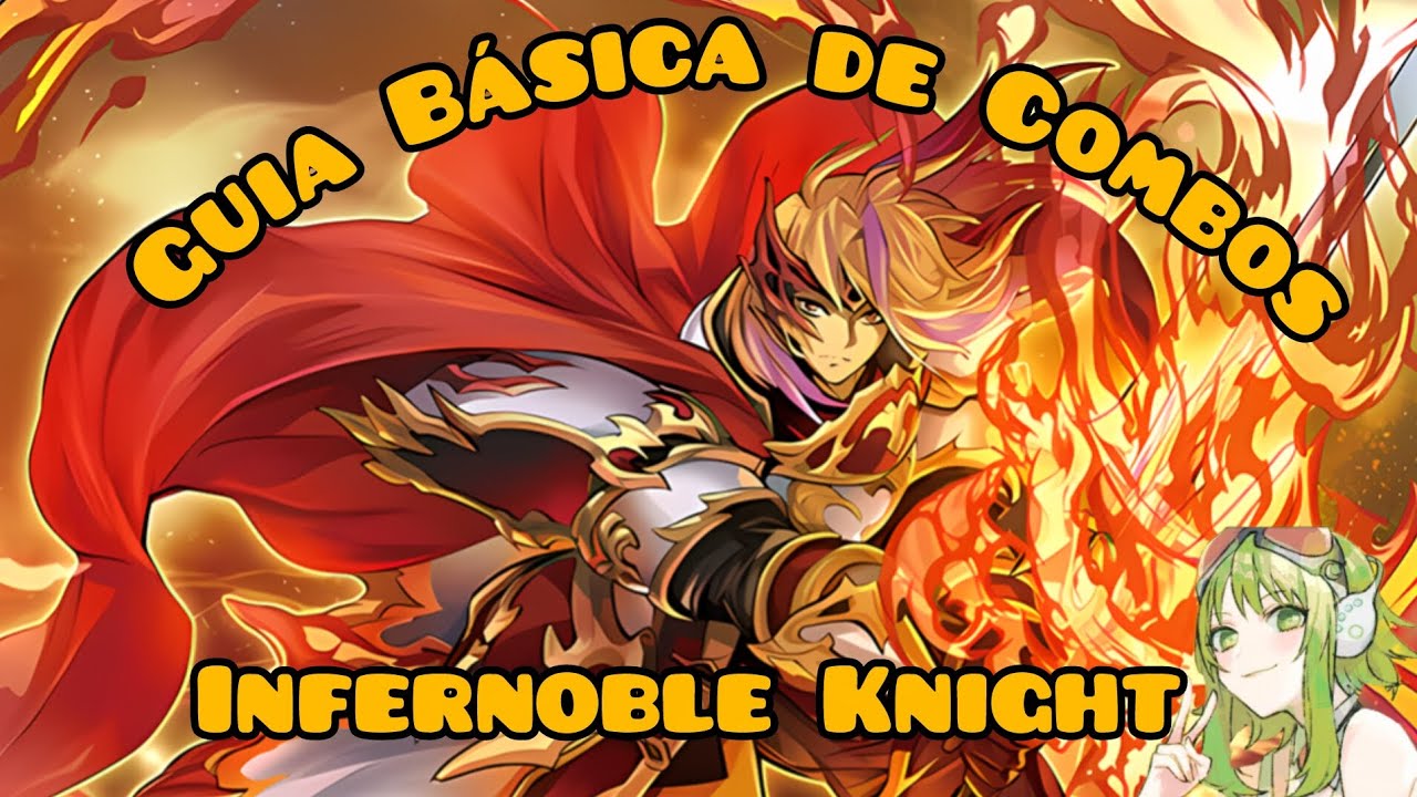 Guia Básica de Combos Infernoble Knight 