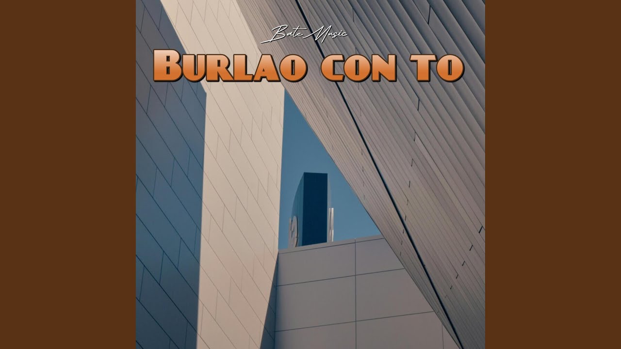 Burlao con to