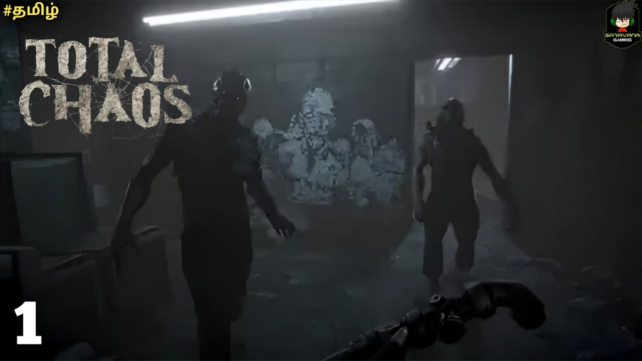 Прохождение игры Total Chaos на тамильском языке, часть 1 | Игра в жанре survival horror 👻🔥 | Sar...