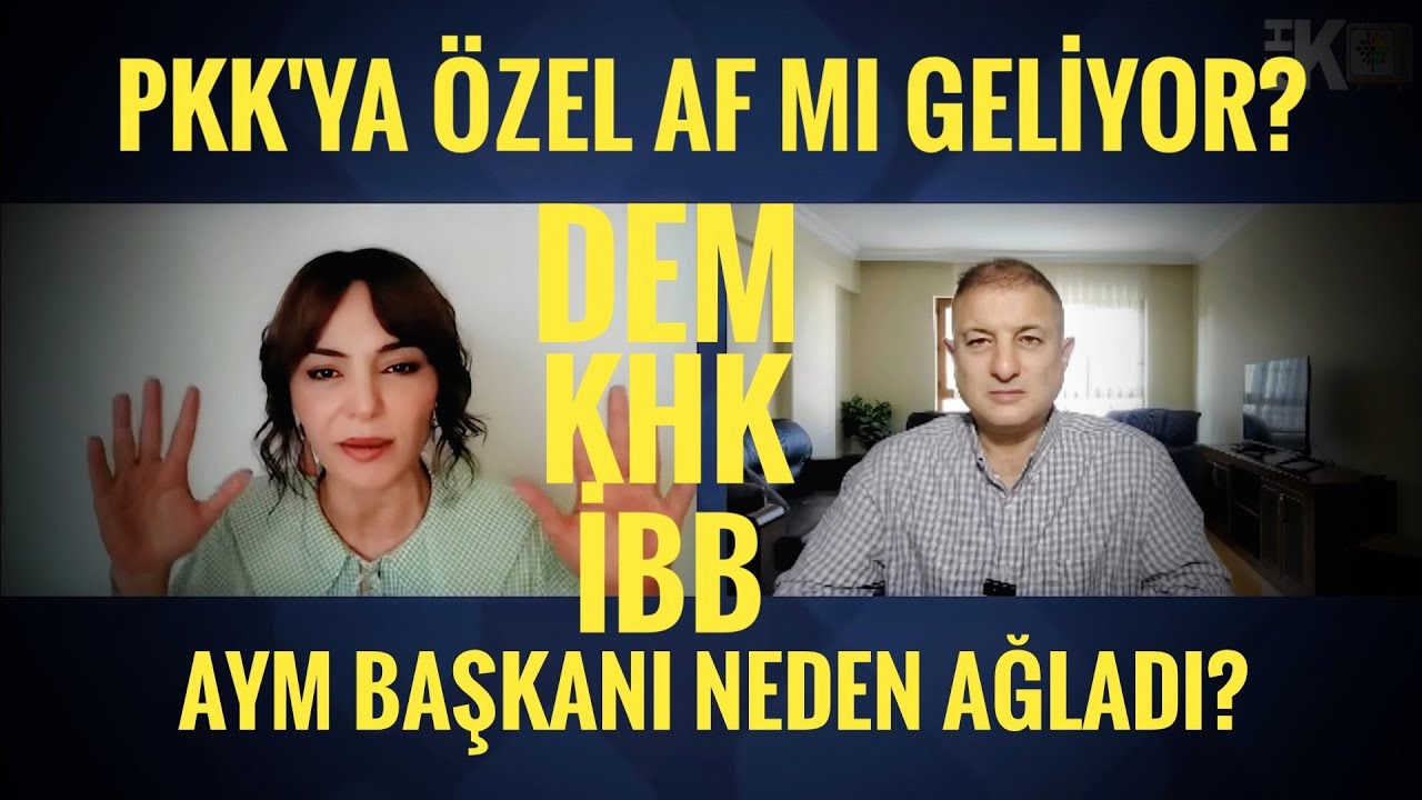 &Ouml;RG&Uuml;TE &Ouml;ZEL AF MI GELİYOR? AYM BAŞKANININ G&Ouml;ZYAŞLARI, AV. HATİCE YILDIZ KHK TV'DE