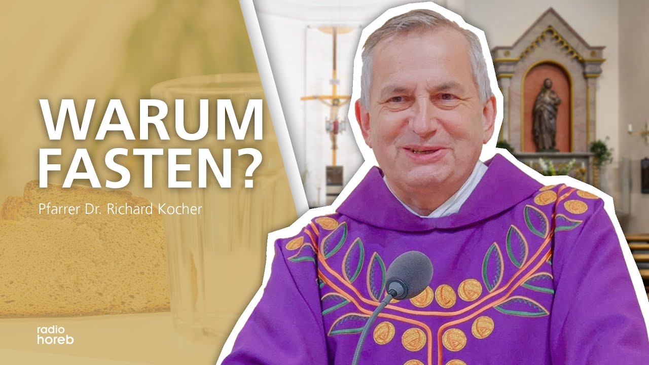 Warum die Fastenzeit auch Fastenzeit sein sollte | Pfarrer Kocher am 07.03.2025