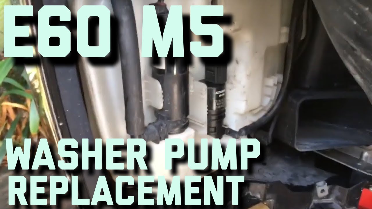 BMW E60 M5 Windscreen / Windshield Washer Pump Replacement