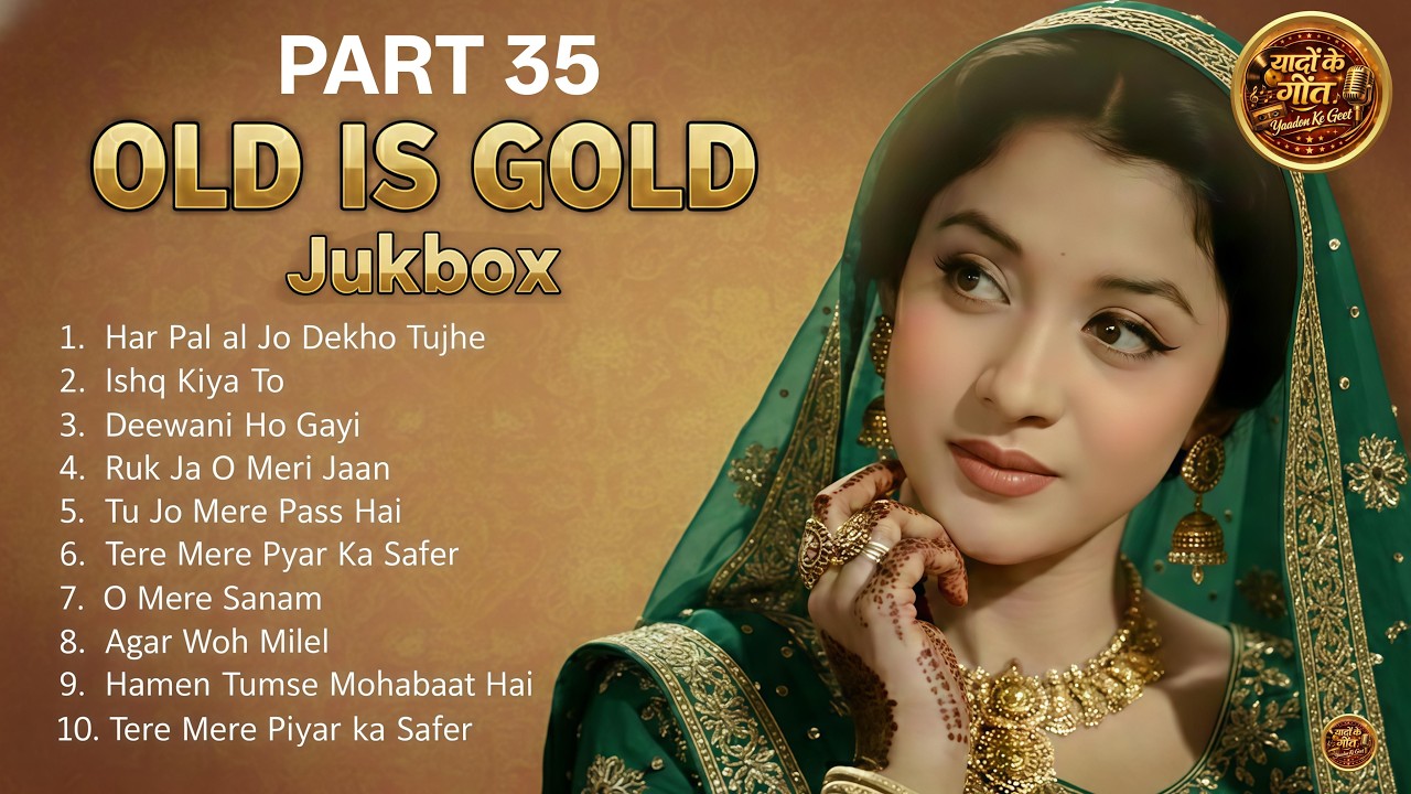 Old Is Gold Jukebox Part 35🥀| Evergreen Bollywood Songs | 50s-70s Songs | Yaadon Ke Geet