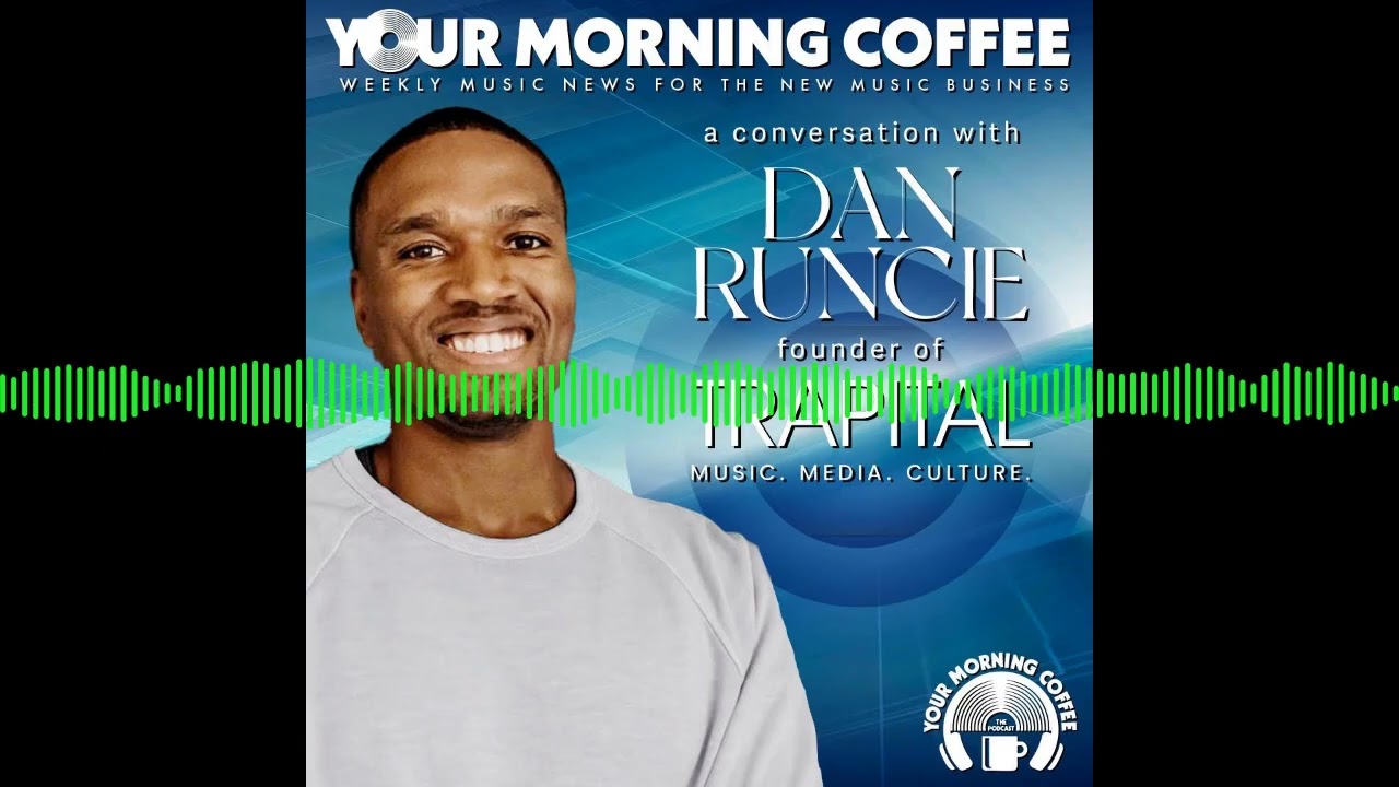 Your Morning Coffee Podcast - YMC Special Episode - A Conversation With Trapital's Dan Runcie