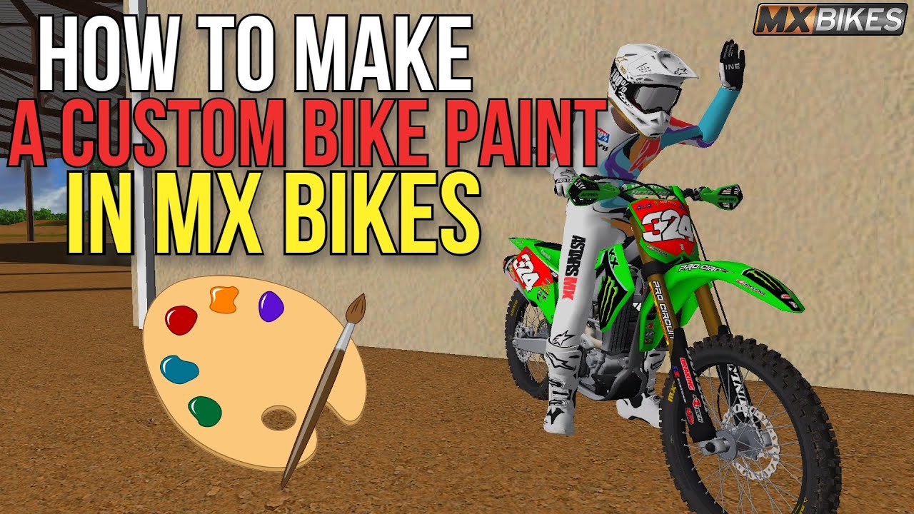 How To Make Custom Bike Paints In MX Bikes!