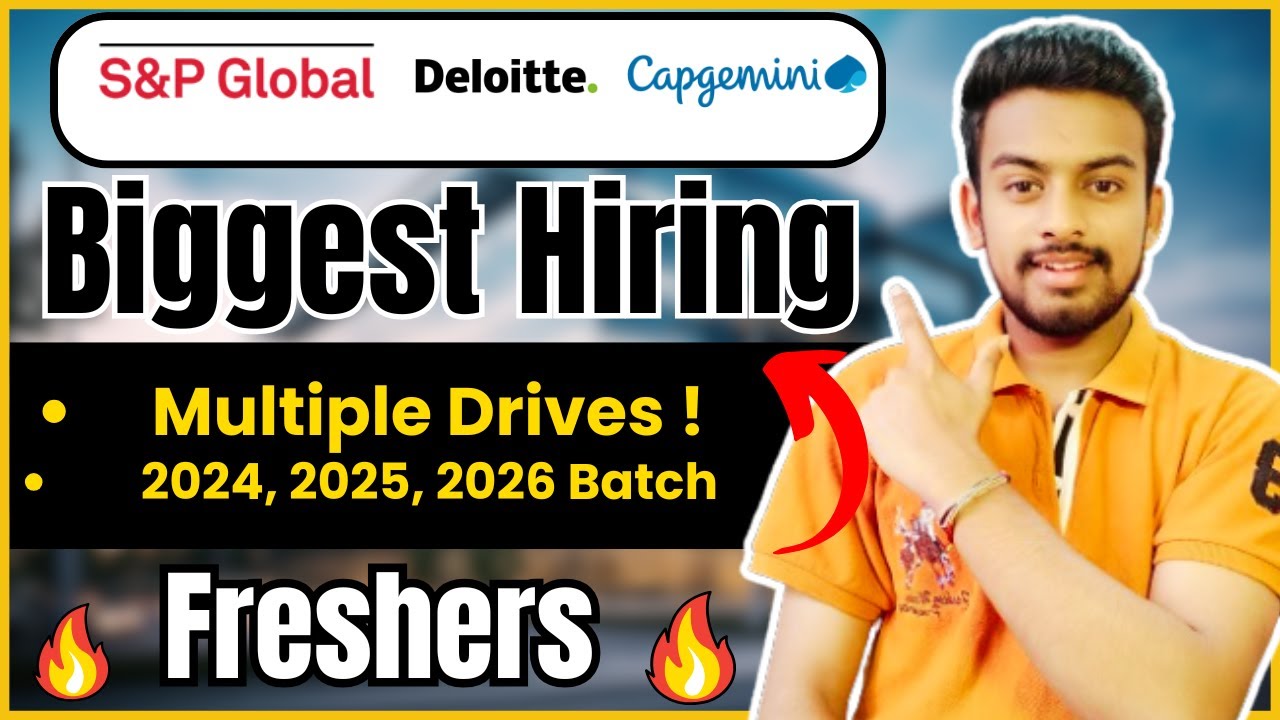 S&P Global, Deloitte, Capgemini Biggest Hiring Drive | OFF Campus Hiring For 2026, 2025, 2024 Batch