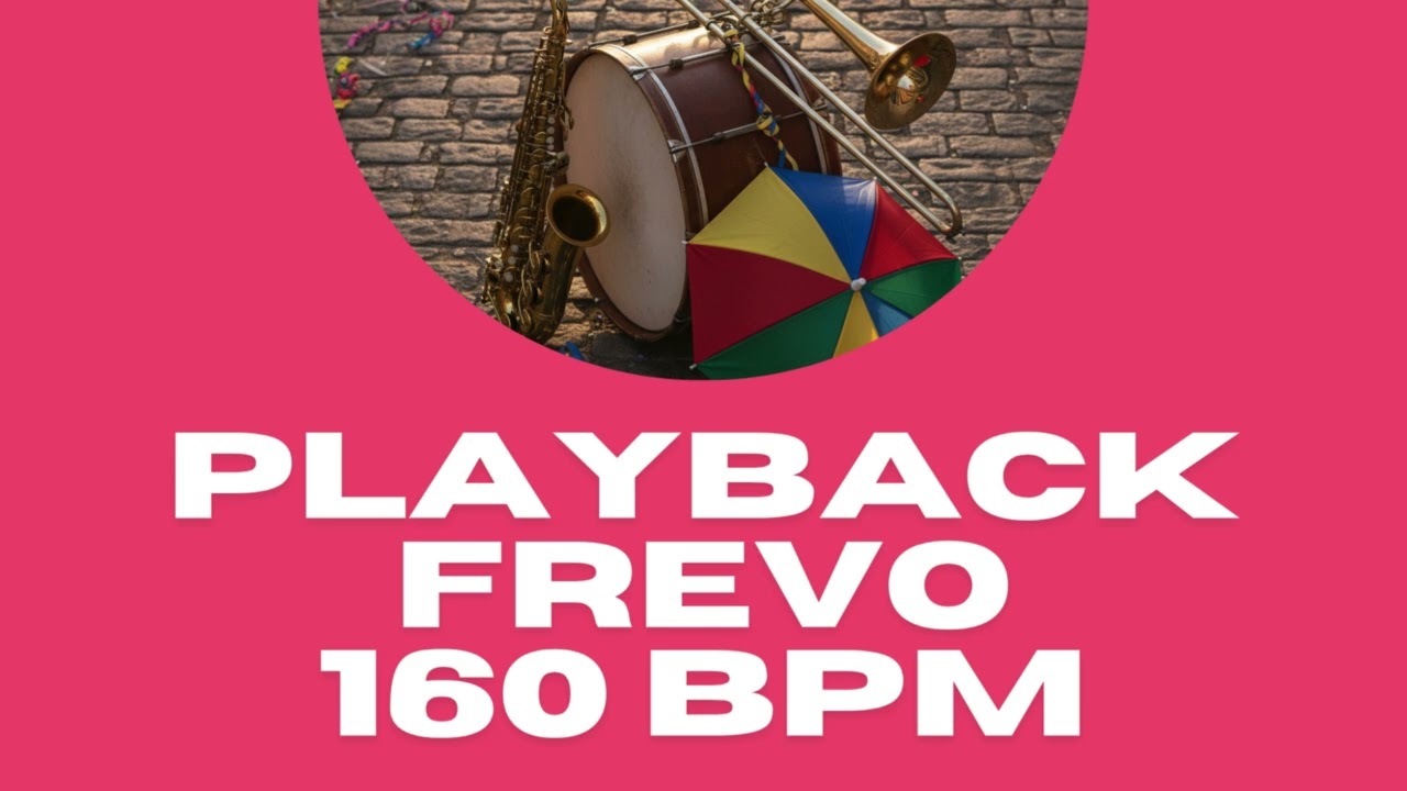 Playback - Frevo 160 BPM