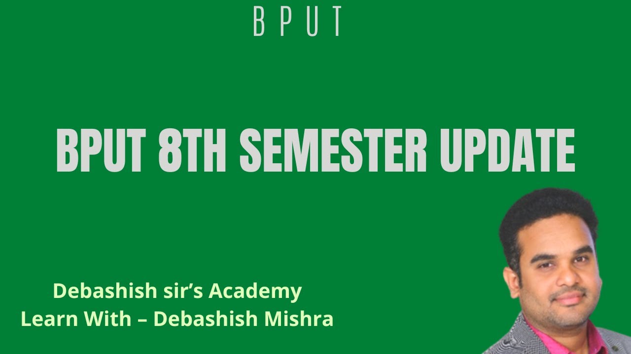 BPUT 8TH SEMESTER UPDATE.