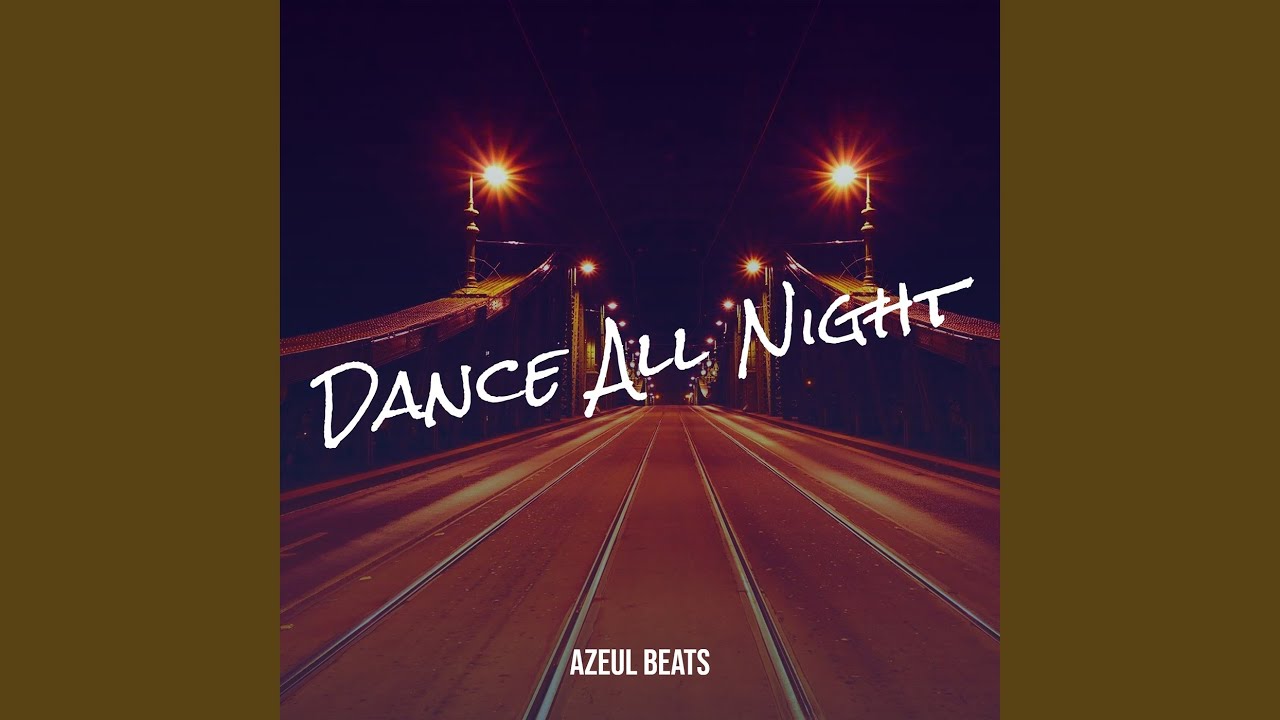 Dance All Night