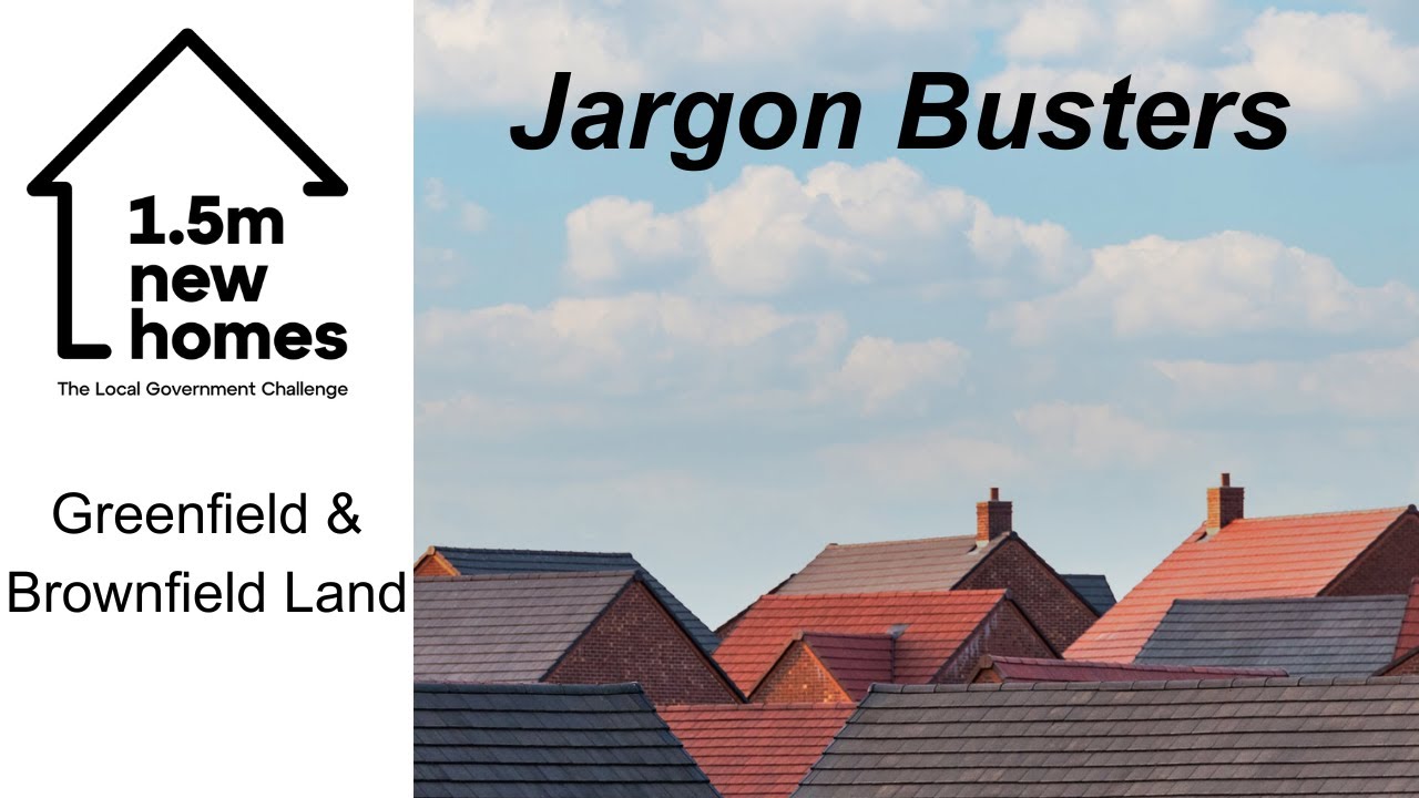 Jargon Busters: Greenfield & Brownfield Land
