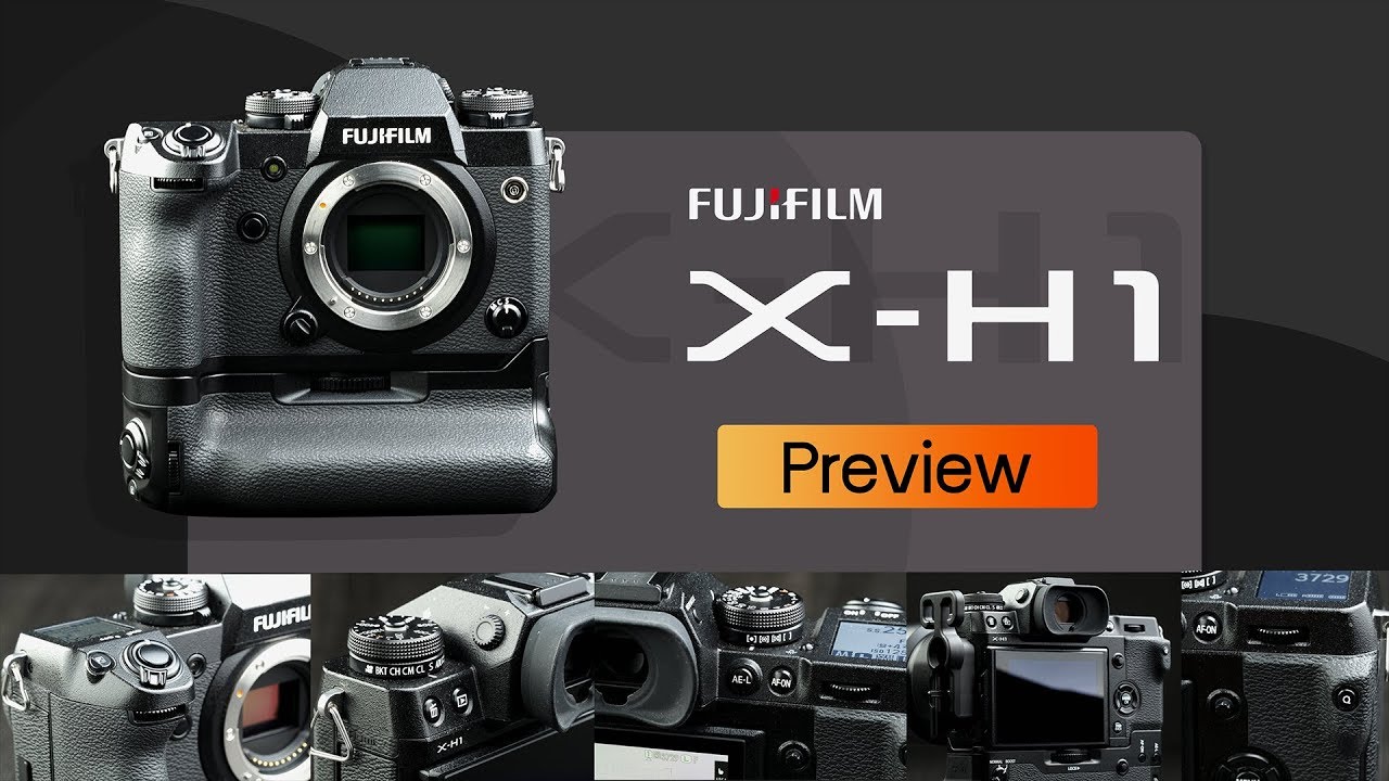 Preview Fujifilm X-H1 BY พี่โก๊ะ กล้องกล้วยกล้วย