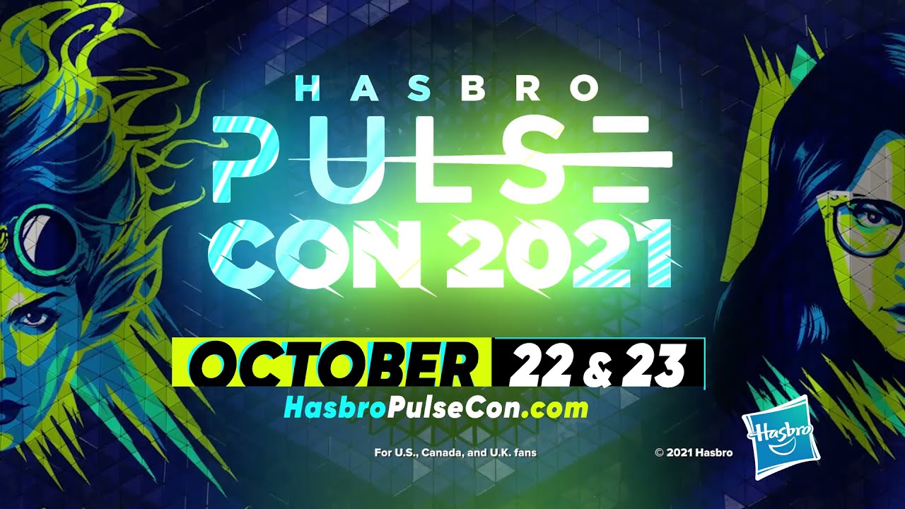 ARE. YOU. READY?! - Hasbro Pulse Con 2021
