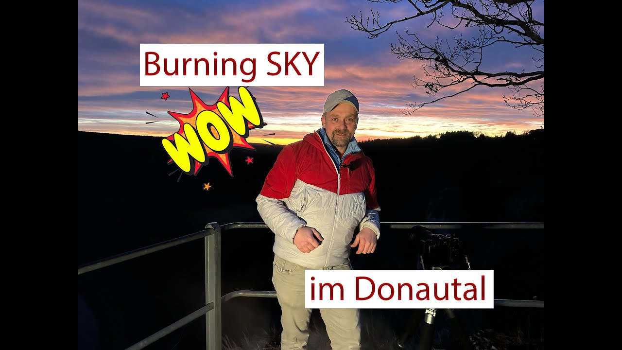 Landschaftsfotografie - Fotografieren wenn der Himmel brennt. Sonnenuntergang im Donautal.