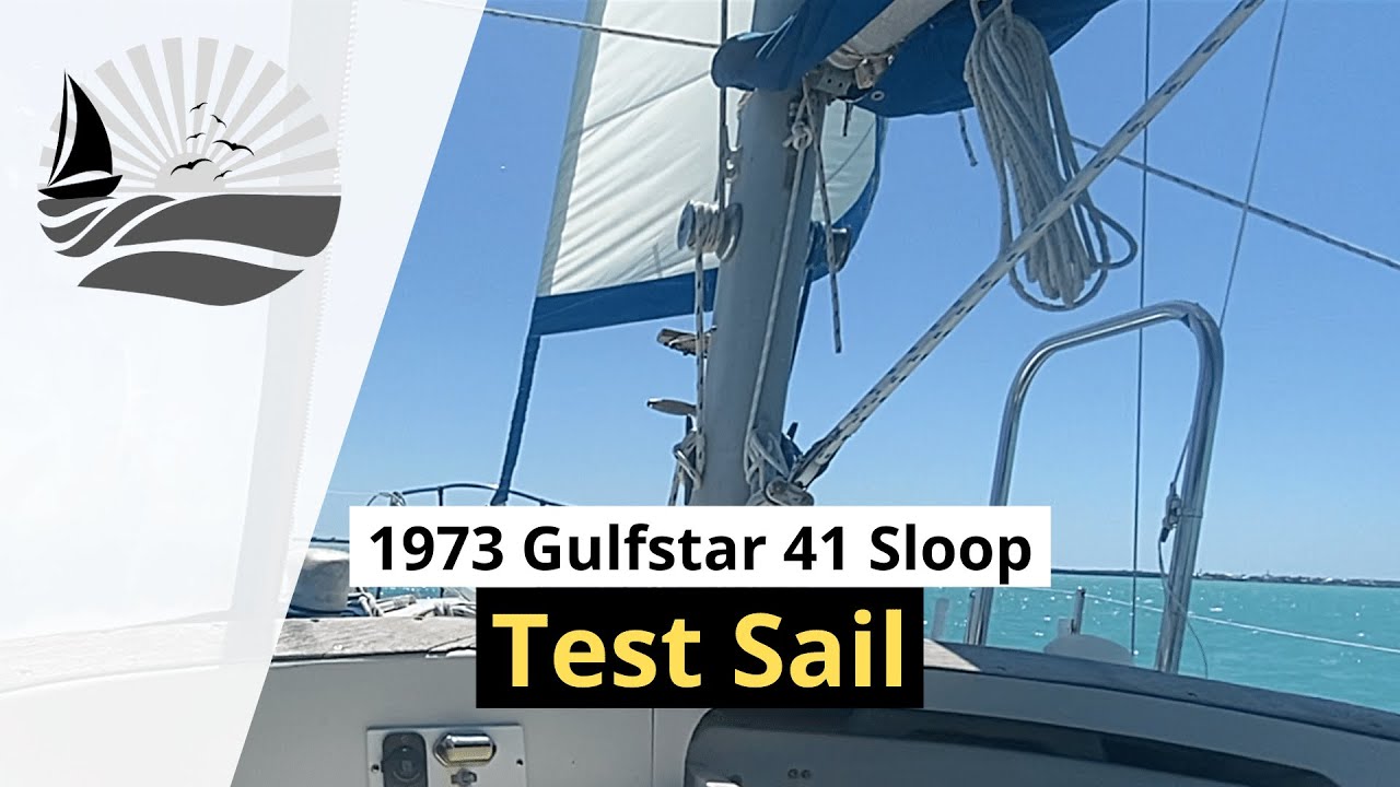 OUT ON THE WATER!! | Test Sailing a 1973 Gulfstar 41 Sloop Sailboat (Ep.7)