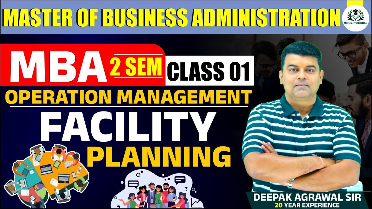 📚 MBA Class 01 - Operation Management | Facility Planning | Deepak Agrawal Sir