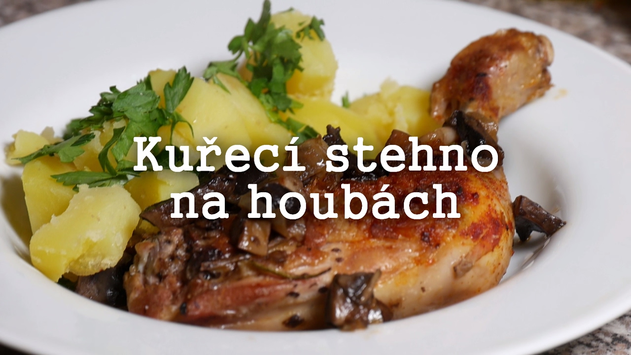Kuřecí stehna na houbách kterým neodoláte!