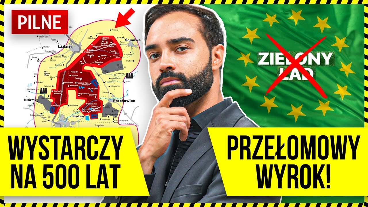 RZĄD REZYGNUJE Z NAJWIĘKSZEGO W EUROPIE ZŁOŻA, POLSKA NIE MUSI WDRAŻAĆ ZIELONEGO ŁADU!