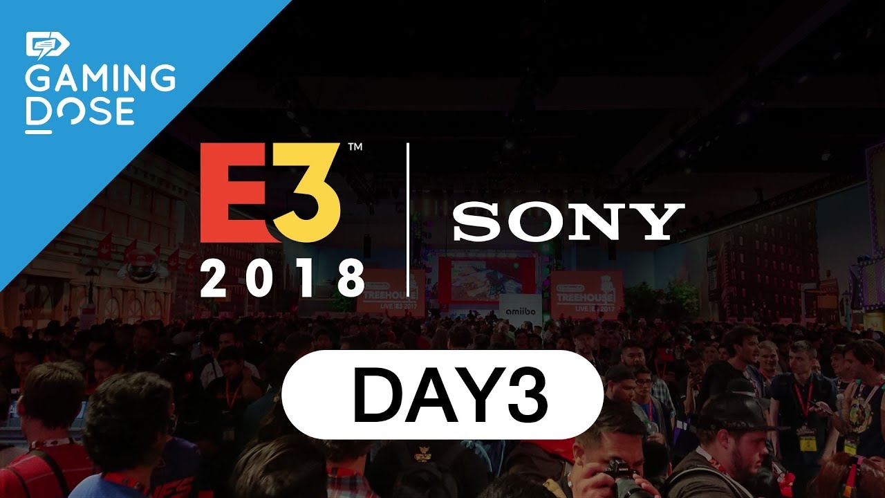 [GamingDose LIVE] E3 2018 - Sony