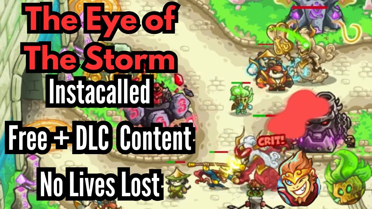 [Kingdom Rush Alliance] The Eye of the Storm Instacalled (Free + DLC Content Only)