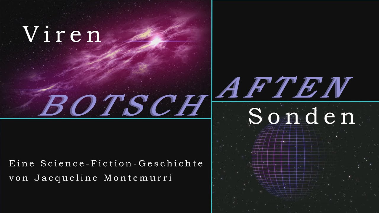 Botschaften | Eine Science-Fiction-Geschichte von Jacqueline Montemurri