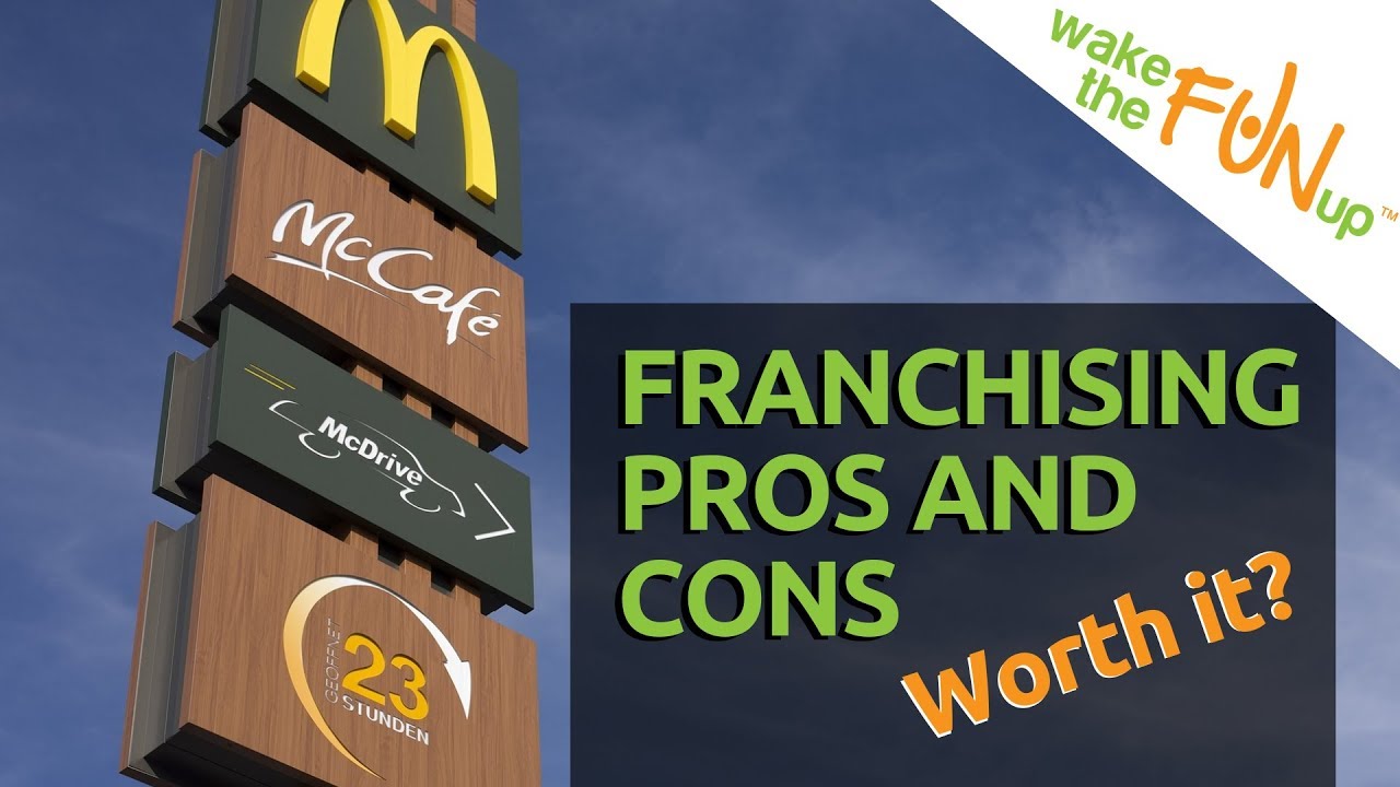 Franchising Pros and Cons &ndash; Is Franchising Business Worth Starting?