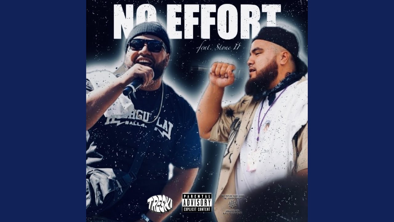 NO EFFORT (feat. STONE II)